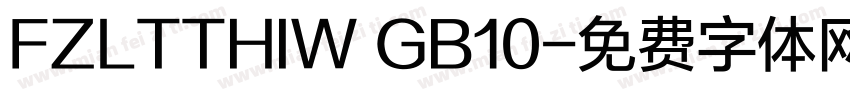 FZLTTHIW GB10字体转换